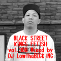 BLACK STREET KINGS FETISH vol.308