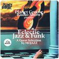 Planet Groove Radio Show/Eclectic Jazz & Funk Selected by Mojazz/Radio Venere Sassari/01 12 22