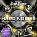 HARD NOISES Chapter 40 - mixed by Giga Dance