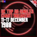 UK TOP 40 : 11 - 17 DECEMBER 1988 - THE CHART BREAKERS