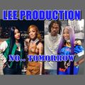 NO.. TOMORROW STREET MIX 2022 LEE PRODUCTION