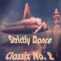 Strictly Dance Classix 2