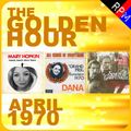 GOLDEN HOUR : APRIL 1970