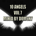 10 ANGELS VOL 7  MIXED BY   DOMSKY