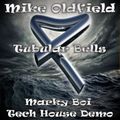Mike Oldfield - Tubular Bells (Marky Boi Tech House Demo)