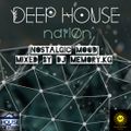 If Deep House was a Nation Mix [Nostalgic Mood] (mixed by DJ Memory.Kg)