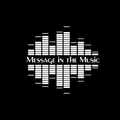 Message In the Music