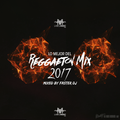 Lo Mejor del Reggaeton Mix 2017 - Faster Dj LMI