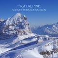 High Alpine : Sunset Terrace Session
