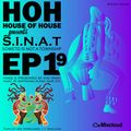 S.I.N.A.T #EP19 Soweto Is Not a Township - Mixed & Presented by Dvd Rawh for House of House