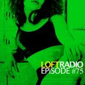 Loft Radio x TruthSeekers Episode 75