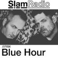 #SlamRadio - 164 - Blue Hour