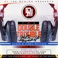 The Double Trouble Mixxtape 2016 Volume 4
