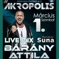Bárány Attila - Live Mix @ Club Akropolis - 2014.03.01.