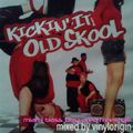 Kickin It Old Skool Vol. 2 by VinylOrigin