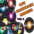 90's Flashback Friday's Vol 3