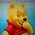 DJ Combo - Thinking About You Vol. 3