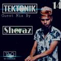 TAVO - TEKTONIK GUEST MIX BY DJ SHERAZ