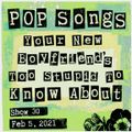 Pop Songs Your New Boyfriend's Too Stupid to Know About - Feb 5, 2021 {#30} w/ Peel Dream Magazine