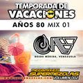 Dj Ovalles - Años 80 Mix 01 (Temp. de Vacaciones SuperMezclas 2019) Megamixes SuperMezclas Vol2