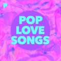 Planet Pop Love Songs - Part 1 of 3