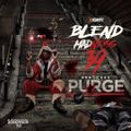 NYC's DJ K-Swyft - Blend Madness Pt. 39 (The Purge)