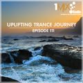 OM Project - Uplifting Trance Journey #111 [1Mix Radio]