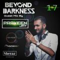 Beyond Darkness #17 Guest Mix By Praveen Jay