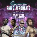 Summer 2021 RnB and Afrobeats Mixed By Warren Bynoe