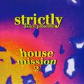 Strictly Dance - House Mission 2 (1997) - MegaMixMusic.com