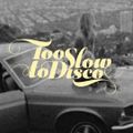 Too Slow To Disco FM - L.A. Parking Lot Cover Version Excursion
