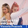 The Catch Up With Joss and  special guest Vicky Peacock