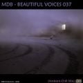 MDB - BEAUTIFUL VOICES 037 (AMBIENT-CHILL MIX)