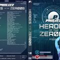 Philizz - Heroes Of The Zer00s Episode 10