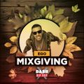 DJ EGO- Dash Radio (MixGiving Weekend)(CLEAN)