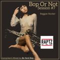 Bop or Not Session #7 by Be Hard Bop