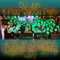 K Pop Dance Party w/ DJ Jon LIVE 8.20.2019 Part 2