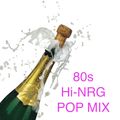 80s Hi-NRG Pop Mix