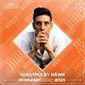 Laidback Luke Presents: HÄWK Guestmix | Mixmash Radio #325