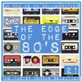 THE EDGE OF THE 80'S : 21
