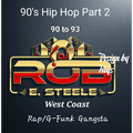 90's West Coast Hip Hop 90 to 93 Part 2