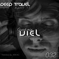 Deep Travel [Session#032 Guest mix Viel]