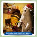 DJ MARY MAC XMAS MIX 2012