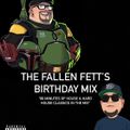 @thefallenfett Birthday Mix 2022 - DJ MYK