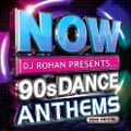 DJ Rohan Presents... 90s Dance Anthems