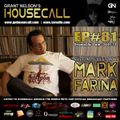 Housecall EP#81 (incl. a guest mix from Mark Farina)