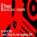 The 3 Drummers & Tanith @ 5 Jahre Timing Rec. feat. Angstpop 2002 - Tresor Berlin - 06.04.2002
