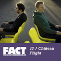 FACT Mix 17: Château Flight 