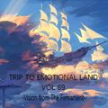 TRIP TO EMOTIONAL LAND VOL 69 - Vision from The Firmament -