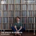 The Spaces In Between w/ John Gómez - 5th May 2021